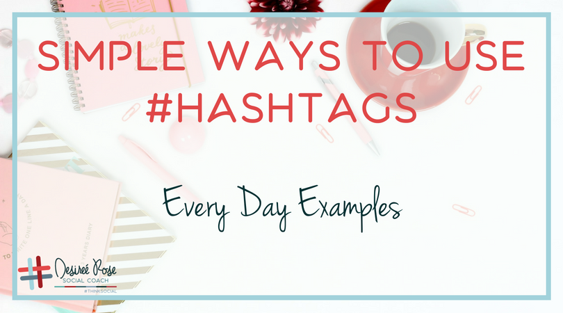 How to Use Hashtags Every Day