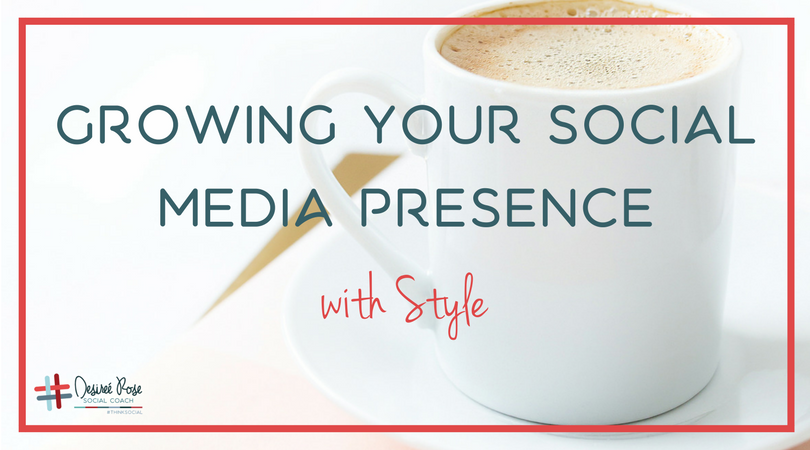 Growing Your Social Media Presence with Style