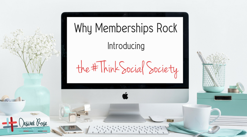 Memberships Rock - Introducing the #ThinkSocial Society